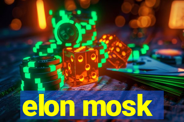 elon mosk